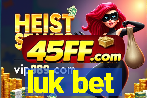 luk bet